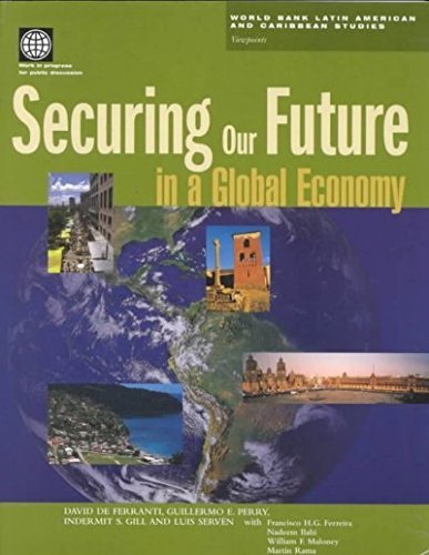Beispielbild fr Securing Our Future in a Global Economy (World Bank Latin American and Caribbean Studies. Viewpoints) zum Verkauf von medimops