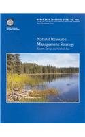 Natural Resource Management Strategy: Eastern Europe and Central Asia (World Bank Technical Paper) (9780821348109) by World Bank Group