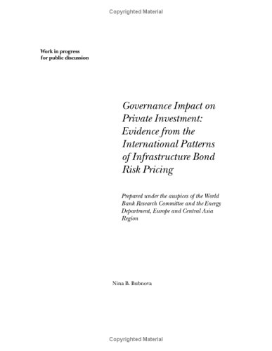 Beispielbild fr Governance Impact on Private Investment : Evidence from the International Patterns of Infrastructure Bond Risk Pricing zum Verkauf von Better World Books