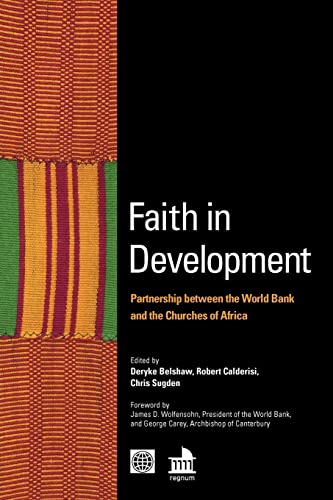 Beispielbild fr Faith in Development: Partnership between the World Bank and the Churches of Africa. zum Verkauf von Kloof Booksellers & Scientia Verlag