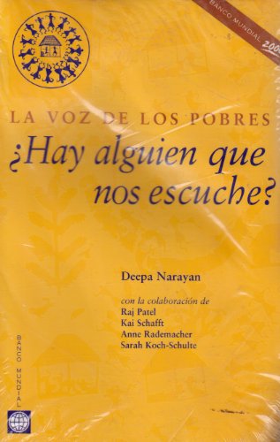 A Ha Alguien Que No Escuche: LA Voz De Los Pobres (Spanish Edition) (9780821348550) by Koch-Schulte, Sara; Narayan, Deepa