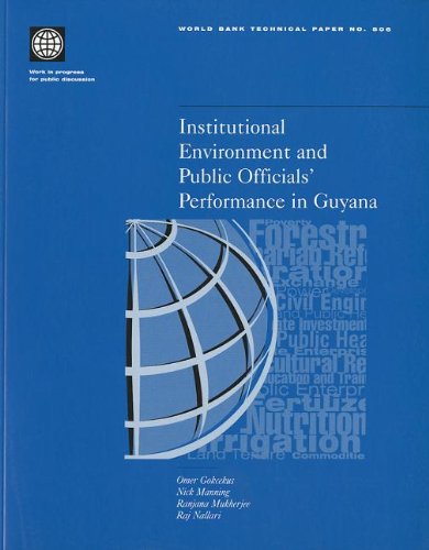 Beispielbild fr Institutional Environment and Public Officials' Performance in Guyana World Bank Technical Paper zum Verkauf von PBShop.store US