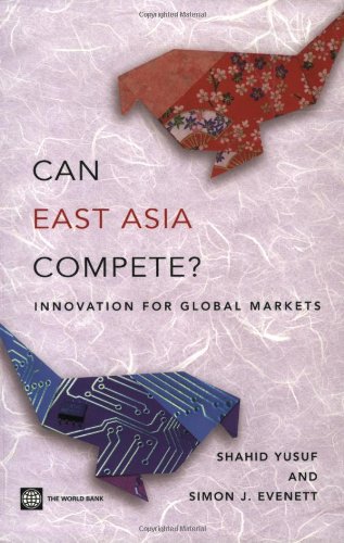 Beispielbild fr Can East Asia Compete? Innovation for Global Markets. zum Verkauf von Plurabelle Books Ltd