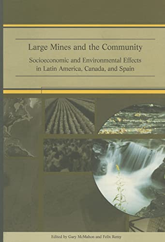 Beispielbild fr Large Mines and the Community: Socioeconomic and Environmental Effects in Latin America, Canada, and Spain zum Verkauf von Revaluation Books