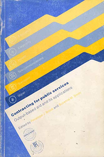 Beispielbild fr Contracting for Public Services: Output-based Aid and Its Applications zum Verkauf von Wonder Book