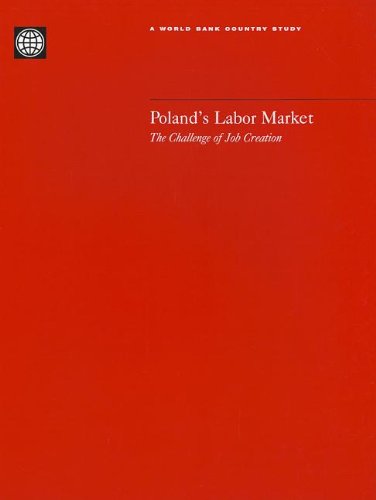 Beispielbild fr Poland's Labor Market: The Challenge of Job Creation (World Bank Country Study) zum Verkauf von Zubal-Books, Since 1961