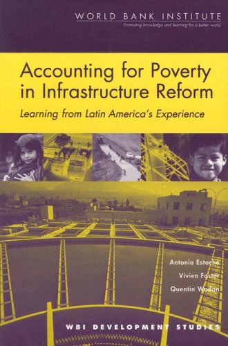 Beispielbild fr Accounting for Poverty in Infrastructure Reform: Learning from Latin America's Experience (Wbi Development Studies) zum Verkauf von AwesomeBooks