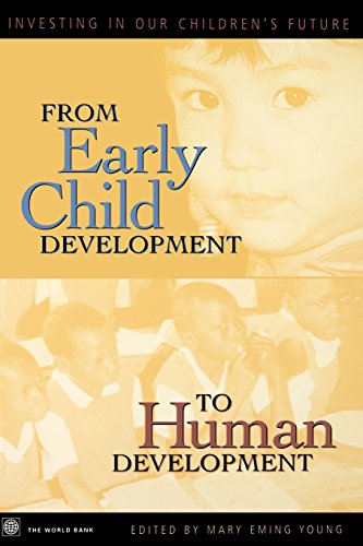 Imagen de archivo de From Early Child Development to Human Development: Investing in Our Children's Future a la venta por Ria Christie Collections
