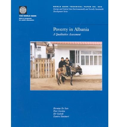 Imagen de archivo de Poverty in Albania A Qualitative Assessment 520 World Bank Technical Paper a la venta por PBShop.store US