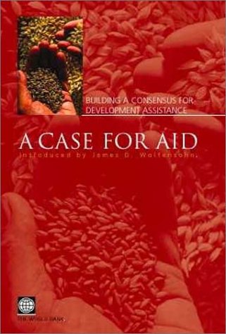 Imagen de archivo de A Case for Aid: Building Consensus for Development Assistance a la venta por Revaluation Books