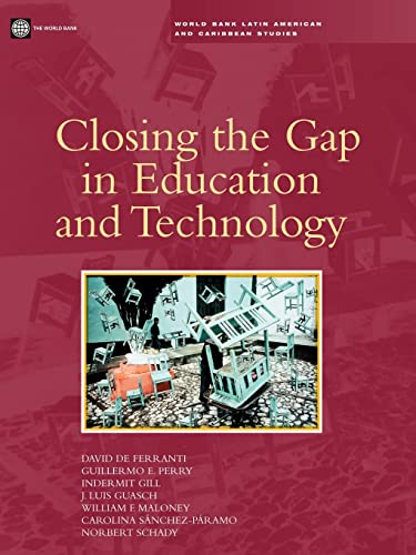 9780821351727: Closing the Gap in Education and Technology (World Bank Latin American and Caribbean Studies)