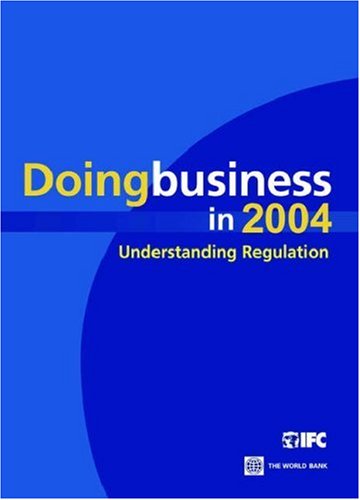 Imagen de archivo de Doing Business in 2004: Understanding Regulation a la venta por Revaluation Books