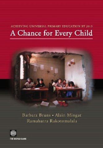 9780821353455: Achieving Universal Primary Education by 2015: A Chance for Every Child