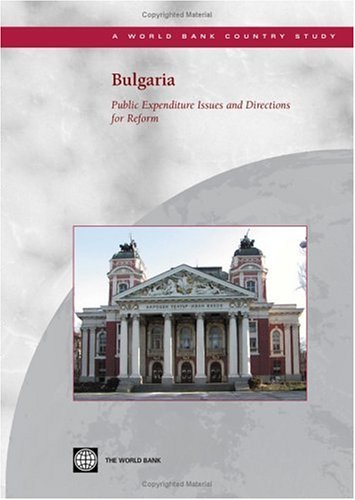 Imagen de archivo de Bulgaria : Public Expenditure Issues and Directions for Reform a la venta por Better World Books: West