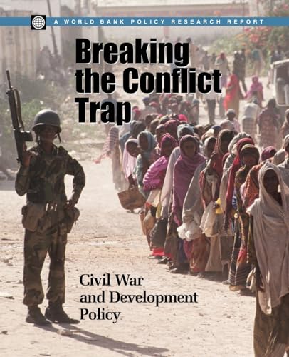 9780821354810: Breaking the Conflict Trap: Civil War and Development Policy (Policy Research Reports)