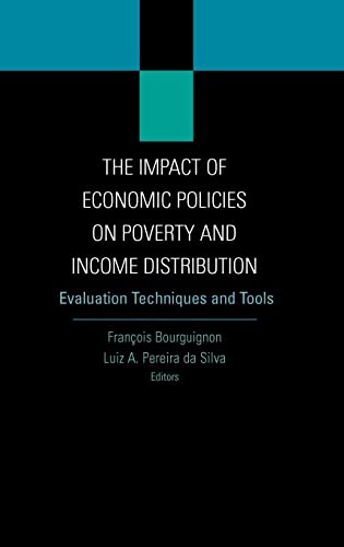 Imagen de archivo de The Impact of Economic Policies on Poverty and Income Distribution : Evaluation Techniques and Tools a la venta por Better World Books: West