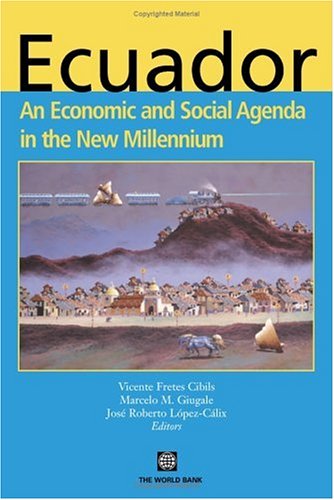 Imagen de archivo de Ecuador : An Economic and Social Agenda in the New Millennium a la venta por Better World Books: West