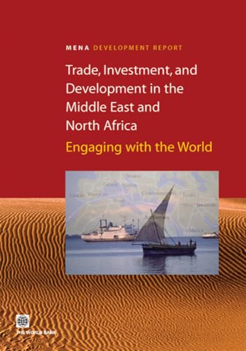 Imagen de archivo de Bank, W: Trade Investment and Development in the Middle Eas: Engaging with the World (Orientations in Development) a la venta por Buchpark