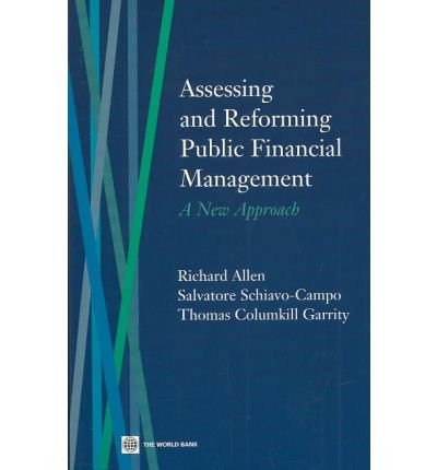 Imagen de archivo de Assessing and Reforming Public Financial Management: A New Approach a la venta por Wonder Book