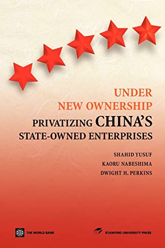 Beispielbild fr Under New Ownership: Privatizing China's State-Owned Enterprises zum Verkauf von medimops