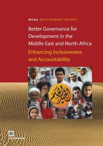 Stock image for Better Governance for Development in the Middle East and North Africa : Enhancing Inclusiveness and Accountability for sale by Book Booth
