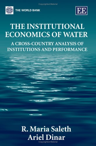 Stock image for The Institutional Economics of Water. A Cross-Country analysis of Institutions and Performance. for sale by Antiquariaat Schot