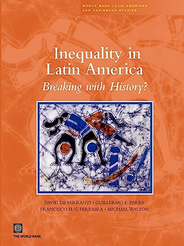 Beispielbild fr Inequality in Latin America: Breaking with History? (World Bank Latin American and Caribbean Studies) (Latin America and Caribbean Studies) zum Verkauf von WorldofBooks