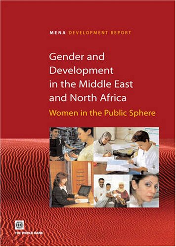 Stock image for Gender and Development in Middle East and North Africa: Women in the Public Sphere for sale by Anybook.com