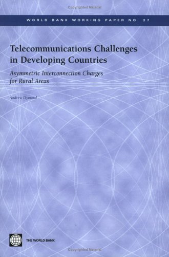 Imagen de archivo de Telecommunications Challenges in Developing Countries Asymmetric Interconnection Charges for Rural Areas World Bank Working Paper 27 World Bank Working Papers a la venta por PBShop.store US