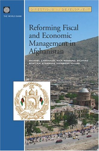 Beispielbild fr Reforming Fiscal and Economic Management in Afghanistan (Directions in Development) zum Verkauf von Wonder Book