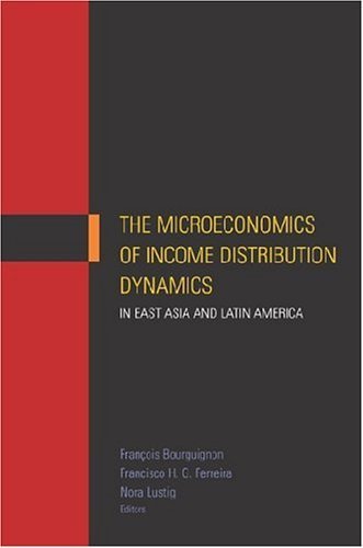 Stock image for The Microeconomics of Income Distribution Dynamics in East Asia and Latin America (World Bank Publication) for sale by Librairie Th  la page