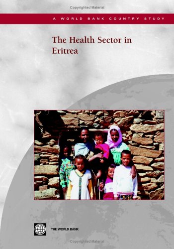 Beispielbild fr The Health Sector in Eritrea (World Bank Country Study) zum Verkauf von WorldofBooks
