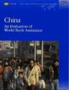 China: An Evaluation of World Bank Assistance (English, Spanish and French Edition) (9780821359761) by Tidrick, Gene