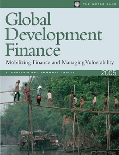 Global Development Finance 2005: Mobilizing Finance and Managing Vulnerability (9780821359860) by World Bank