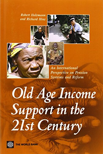 Stock image for Old-Age Income Support in the 21st Century: An International Perspective on Pension Systems and Reform (Trade and Development) for sale by GF Books, Inc.