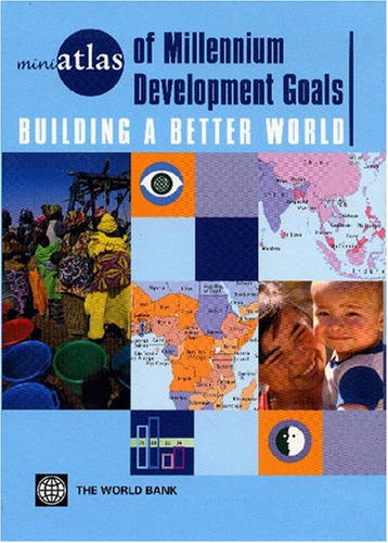 Imagen de archivo de Miniatlas of Millennium Development Goals Building a Better World MiniAtlas world bank a la venta por PBShop.store US