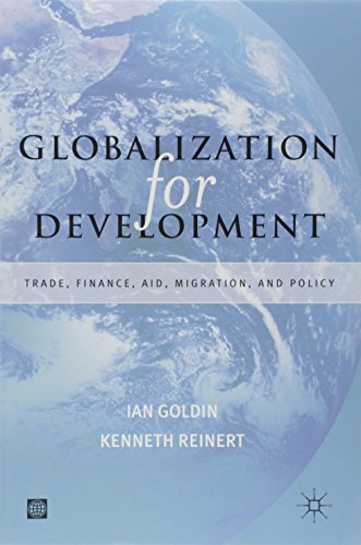 Imagen de archivo de Globalization for Development: Trade, Finance, Aid, Migration and Policy a la venta por Decluttr