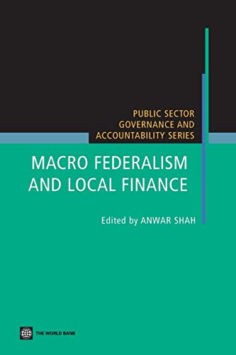 Imagen de archivo de Macro Federalism and Local Finance (Public Sector Governance And Accountability) a la venta por medimops