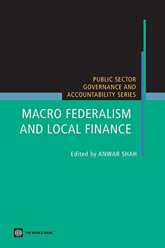 Stock image for Macro Federalism and Local Finance (Public Sector Governance And Accountability) for sale by medimops