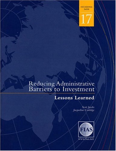 Stock image for Reducing Administrative Barriers to Investment Lessons Learned Fias Occasional Papers 17 for sale by PBShop.store US
