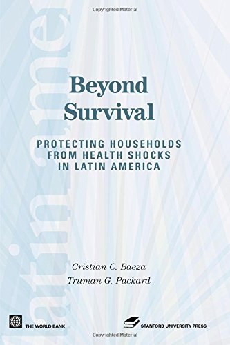 9780821365717: Beyond Survival: Protecting Households from Health Shocks in Latin America