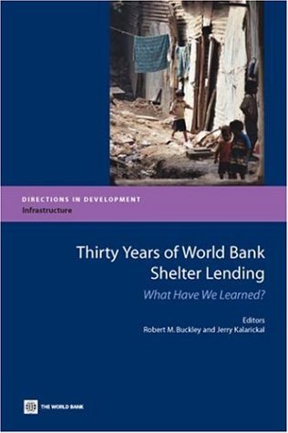 Stock image for Thirty Years of World Bank Shelter Lending: What Have We Learned? (Directions in Development) for sale by AwesomeBooks