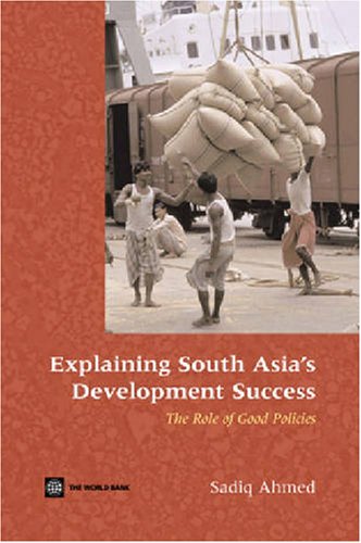 Stock image for Explaining South Asia's development success the role of good policies for sale by PBShop.store US