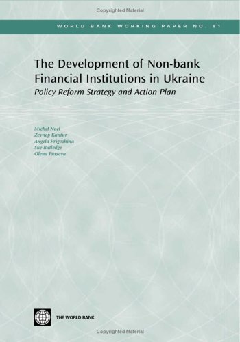 Imagen de archivo de The Development of Non-bank Financial Institutions in Ukraine: Policy Reform Strategy And Action Plan a la venta por Revaluation Books