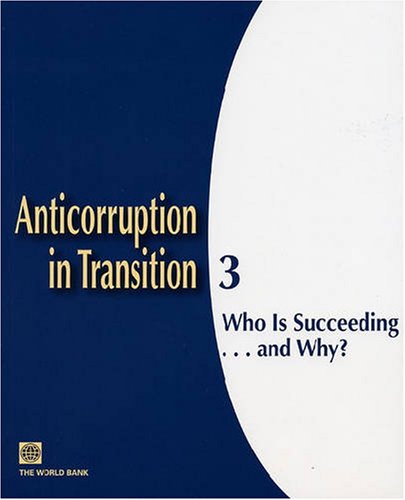 Beispielbild fr Anticorruption in Transition 3: Who is Succeeding. And Why? zum Verkauf von Wonder Book