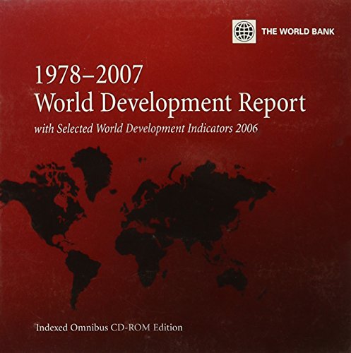 World Development Report 1978-2007 With Selected World Development Indicators 2006 (Multiple User): Indexed Omnibus (World Development Report) (9780821367377) by World Bank