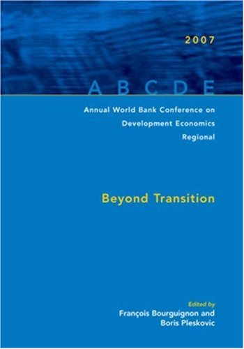 9780821368435: Annual World Bank Conference on Development Economics - regional 2007: beyond transition (Annual World Bank Conference on Development Economics 2007, Regional: Beyond Transition)