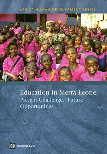 Education in Sierra Leone: Present Challenges, Future Opportunities (Africa Human Development Series) - Wang, Lianqin