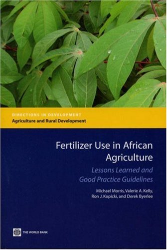 Stock image for Fertilizer Use in African Agriculture: Lessons Learned and Good Practice Guidelines (Directions in Development) for sale by Turning the Page DC