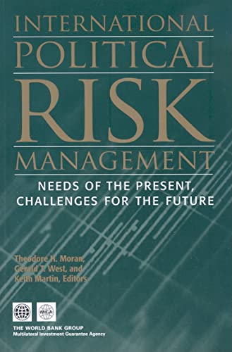 Stock image for International political risk management: needs of the present, challenges for the future: International Political Risk Management, Volume 4: Needs of . the Challenges of the Future v. 4 for sale by medimops